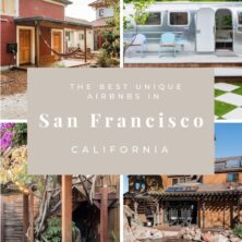 The Best Unique AirBnBs In San Francisco