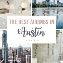 The 11 Best AirBnBs In Austin, Texas