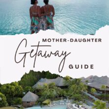 bets mother-daughter getaways
