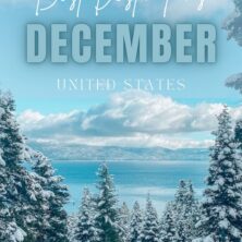 10 Best Destinations To Visit In December In The USA