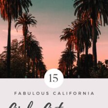 california girls getaways destinations pinterest cover