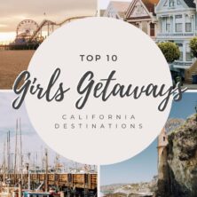 california girls getaways destinations pinterest cover