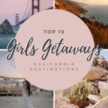 california girls getaways destinations pinterest cover