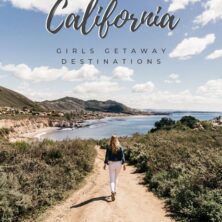 california girls getaways destinations pinterest cover