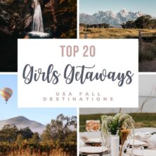 The Best Fall Girls Getaways In The USA