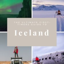 The Ultimate First-Timers Guide To Planning A Trip To Iceland