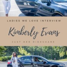 LADIES WE LOVE: KIMBERLY EVANS OF JUST HER RIDESHARE