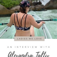 Ladies We Love: Journalist Alexandra Talty