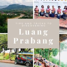 Discover Luang Prabang – Ideas And Tips For Any Budget!