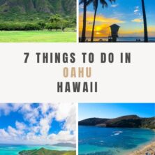 Top 7 Things To Do In Oahu, Hawaii