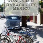 A LOCALS GUIDE TO OAXACA CITY