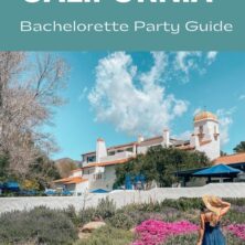 The Ultimate Ojai Bachelorette Party Guide