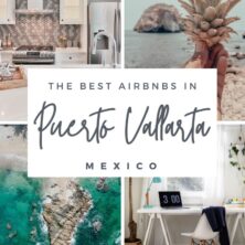 The Best 14 AirBnBs In Puerto Vallarta, Mexico
