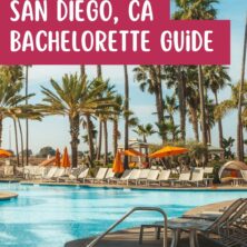 The Ultimate San Diego Bachelorette Party Guide