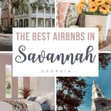 The 11 Best AirBnBs In Savannah, Georgia