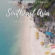 10 Tips For Budget Travel To Southeast Asia