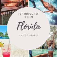 10 Amazing Things To Do In Florida