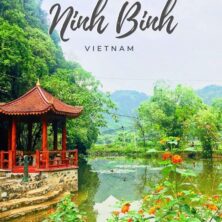 9 Reasons You Need To Visit Ninh Binh, Vietnam