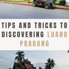 Discover Luang Prabang – Ideas And Tips For Any Budget!