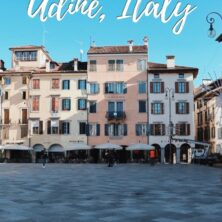 UDINE, ITALY A 3-DAY ITINERARY (3)