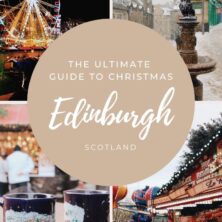 the ultimate guide to Christmas in Edinburgh