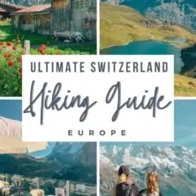 Ultimate Switzerland Hiking Trip Guide