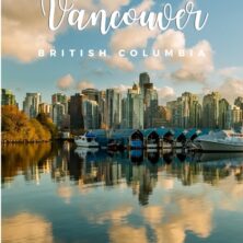 A Local’s Guide To Vancouver, British Columbia, Canada