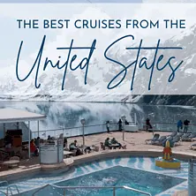 Best Cruises In The United States