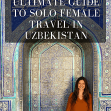 Guide To Solo Female Travel In Uzbekistan